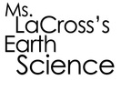 Ms. LaCross's Earth Science